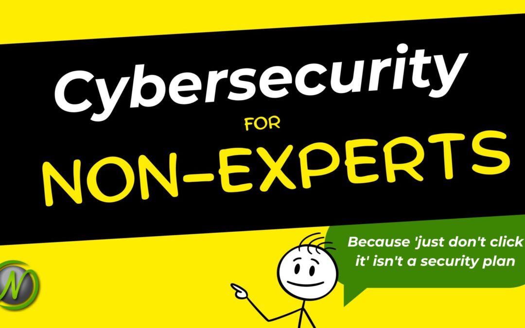 Cybersecurity for Non-Experts: How to Protect Your Small Business | Webinar Recap